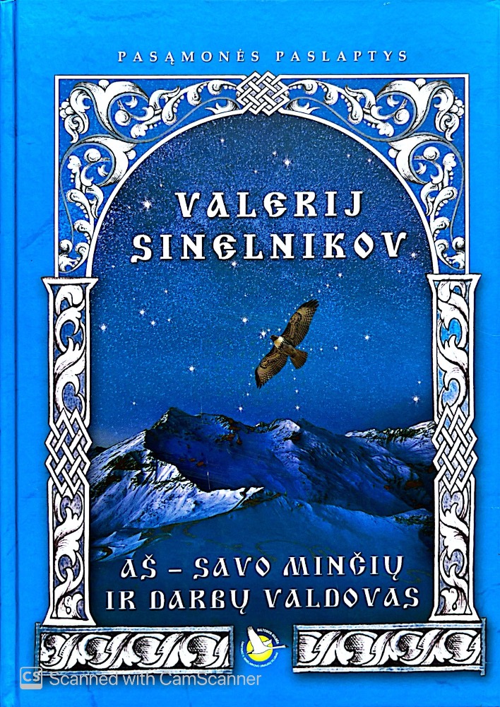 Aš - savo minčių ir darbų valdovas
