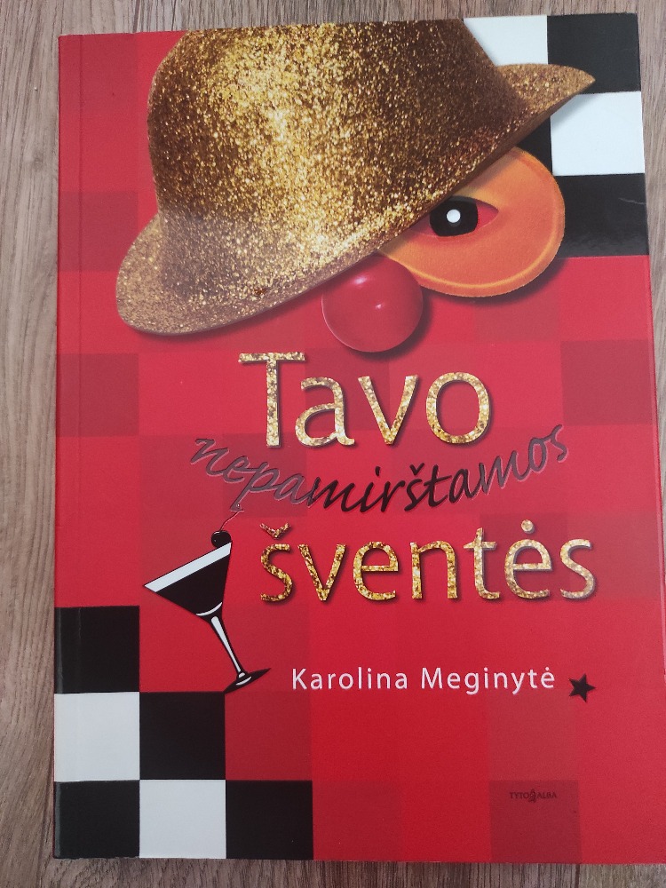 Tavo nepamirštamos šventės