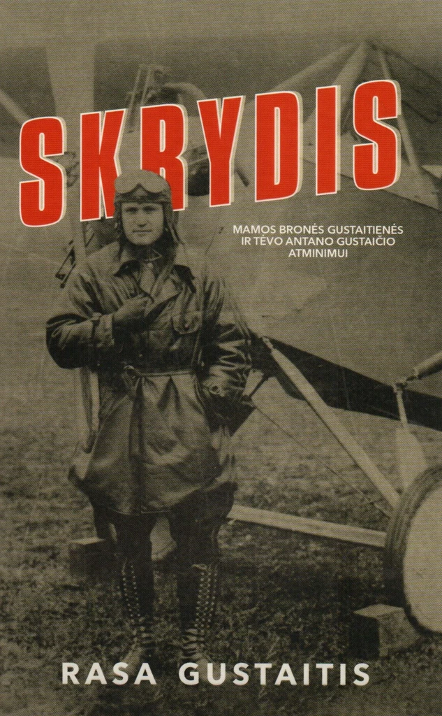 Skrydis. Aviatoriaus dukters prisiminimai