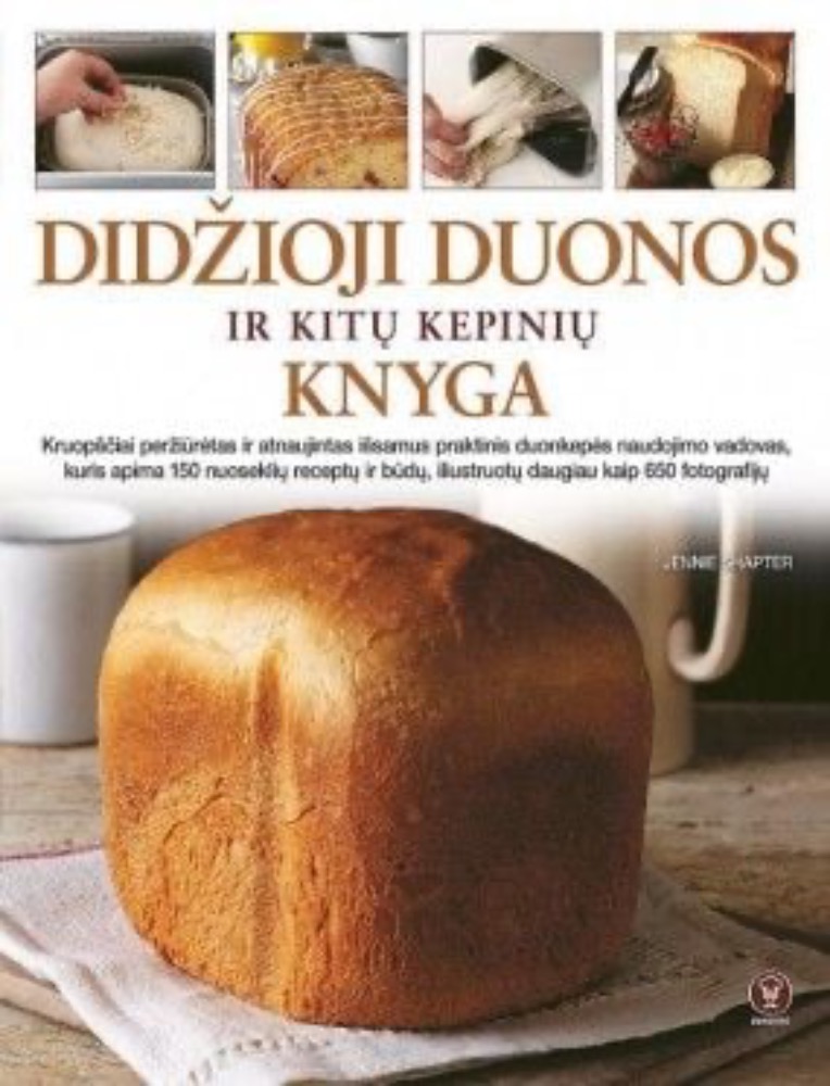 Didžioji duonos ir kitų kepinių knyga