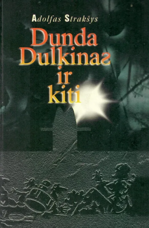 Dunda dulkinas ir kiti