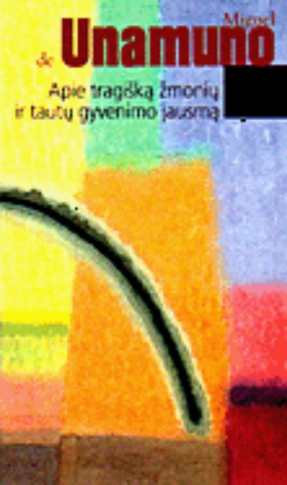 Apie tragišką žmonių ir tautų gyvenimo jausmą
