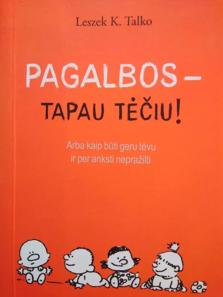 Pagalbos – tapau tėčiu!