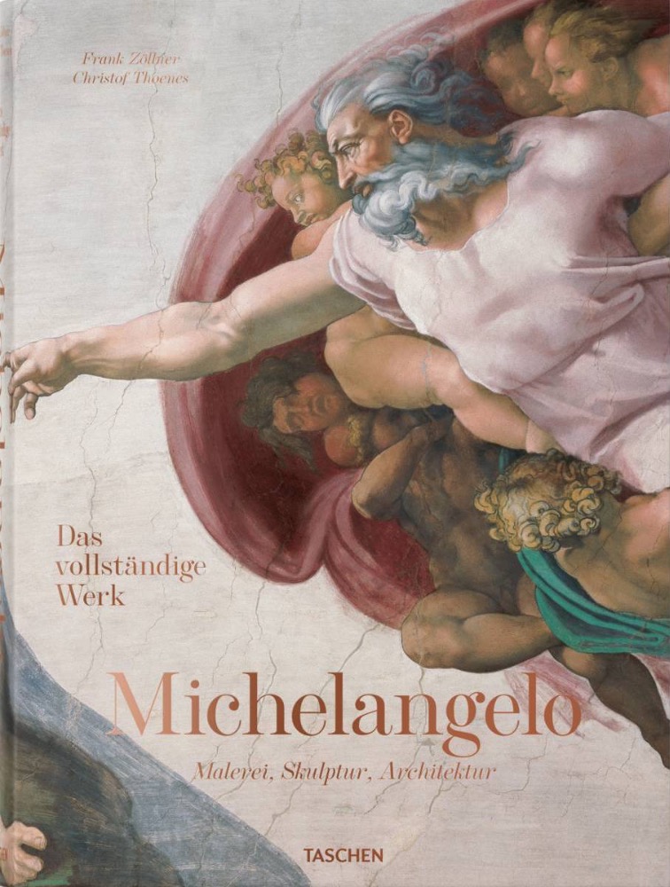 Michelangelo. Das vollständige Werk. Malerei, Skulptur, Architektur