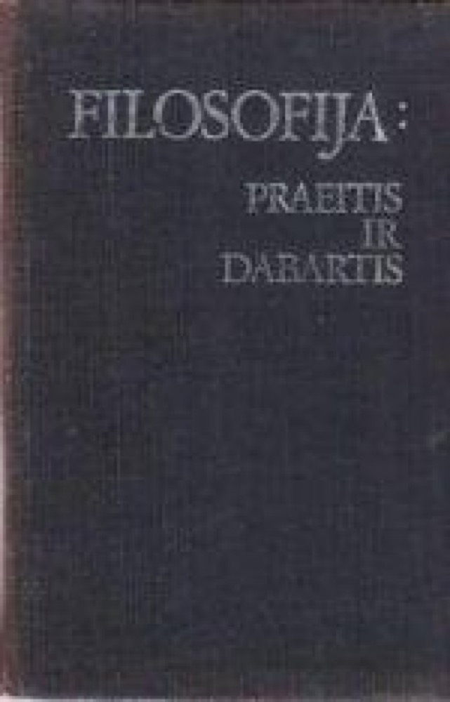 Filosofija: praeitis ir dabartis