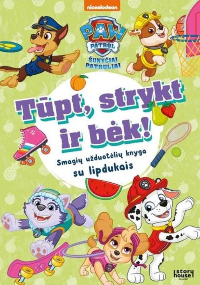 Šunyčiai patruliai. Tūpt, strykt ir bėk! Užduotėlės su lipdukais