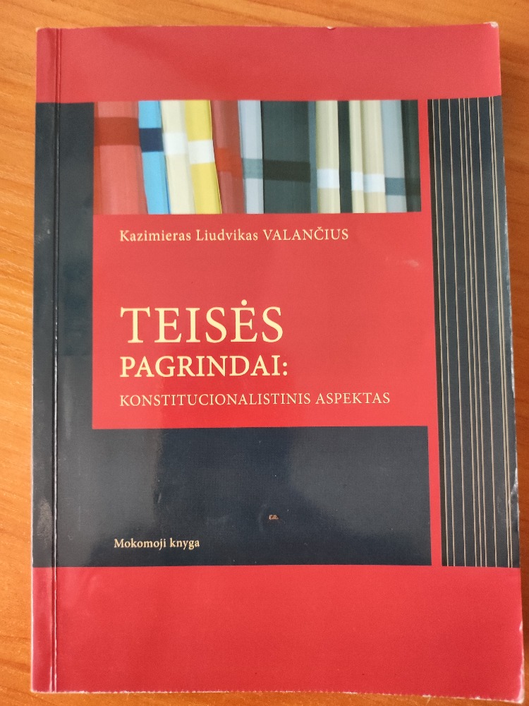 Teisės pagrindai: konstitucionalistinis aspektas