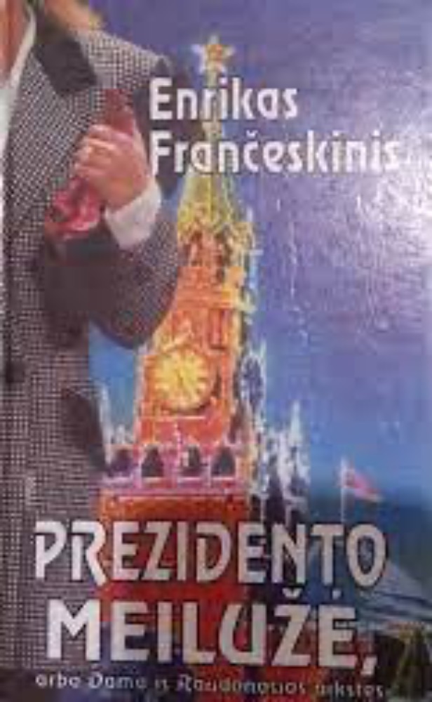 Prezidento meilužė, arba Dama iš Raudonosios aikštės
