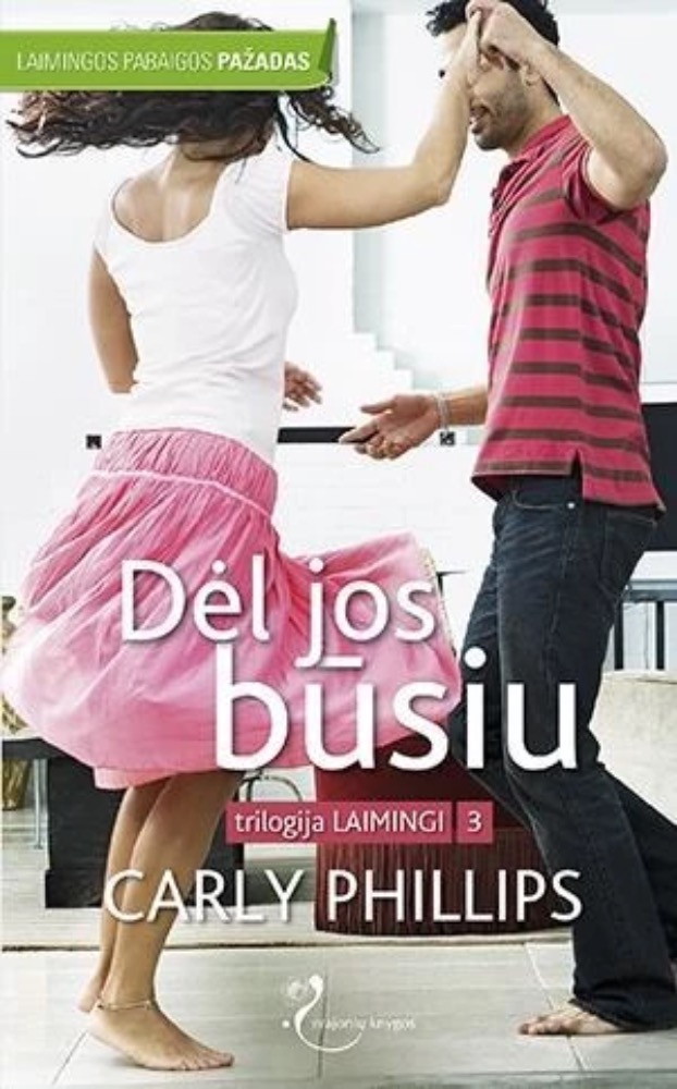Dėl jos būsiu