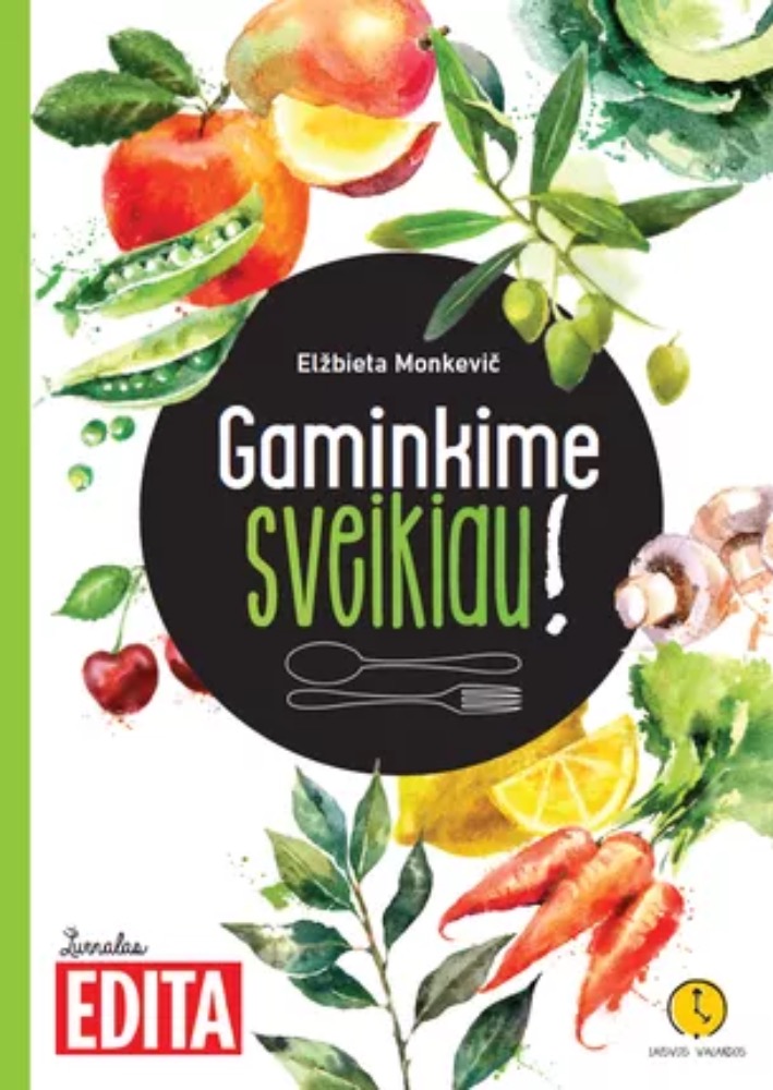 Gaminkime sveikiau