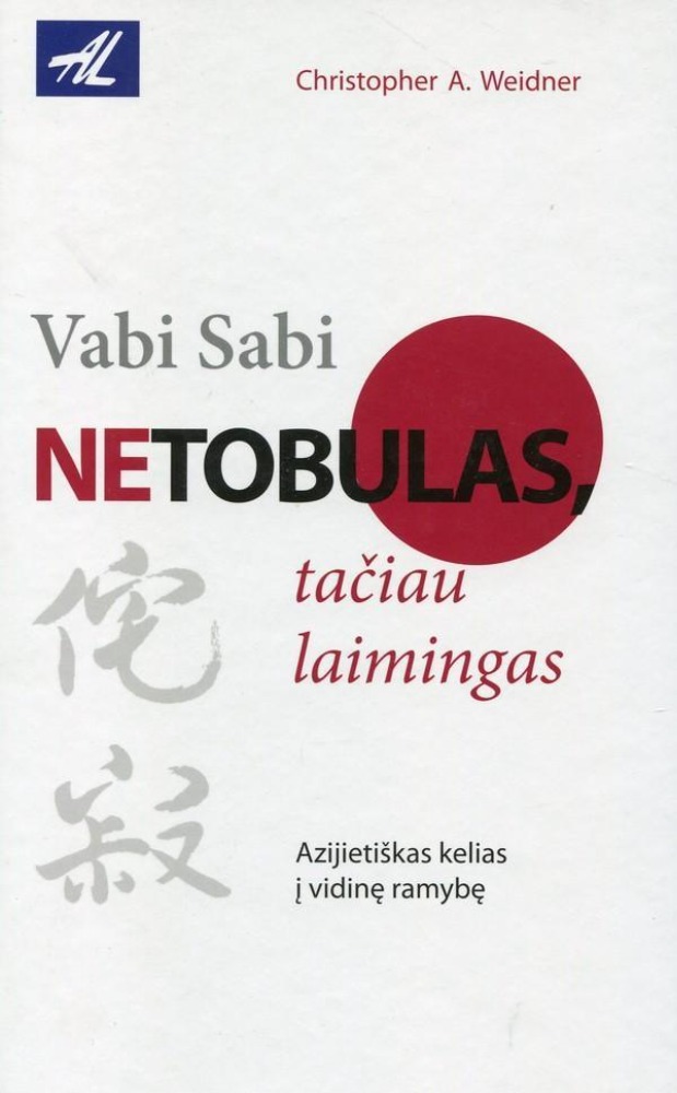 Vabi sabi. Netobulas, tačiau laimingas
