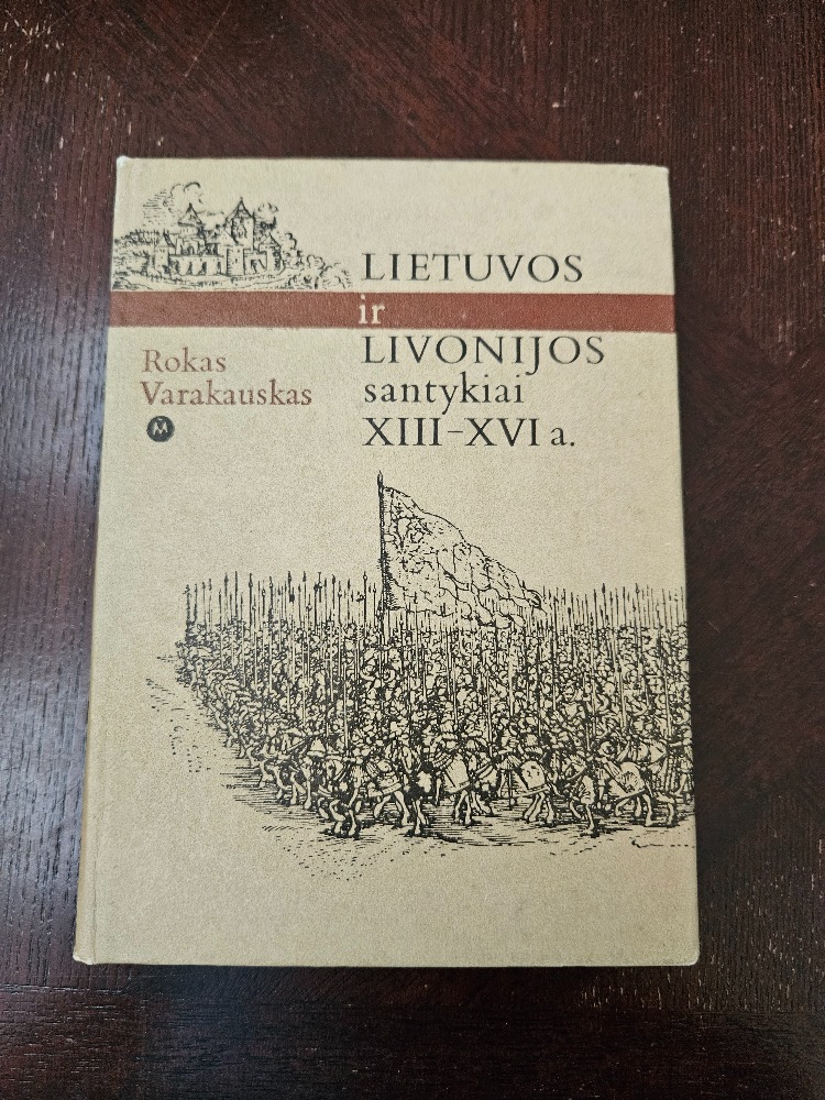 Lietuvos ir Livonijos santykiai XIII–XVI a.