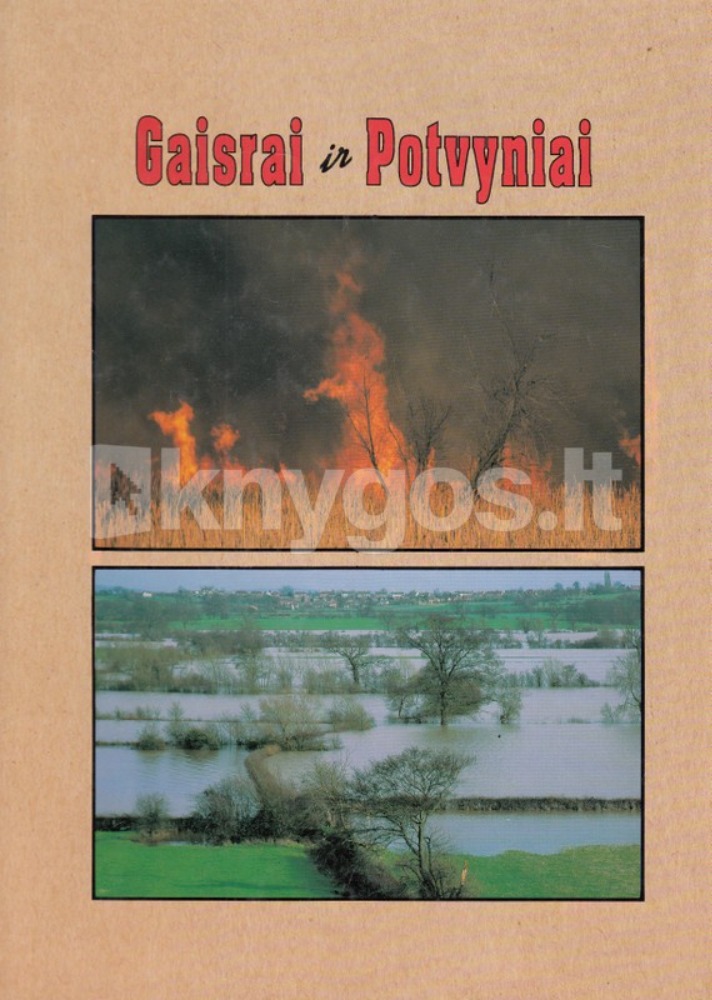 Gaisrai ir potvyniai