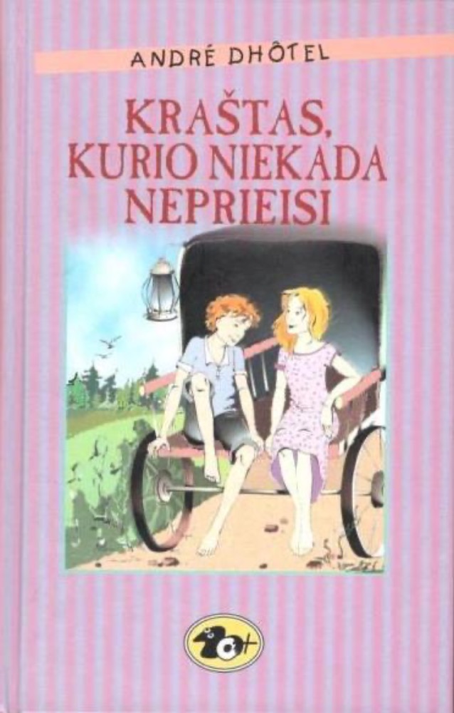 Kraštas, kurio niekada neprieisi