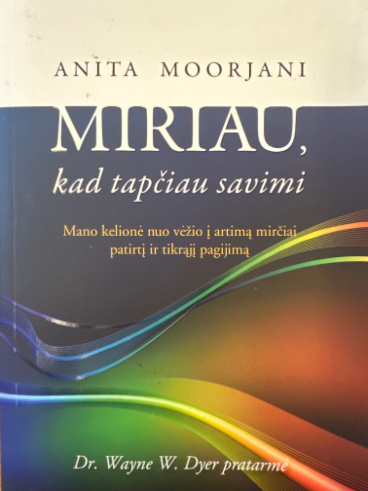 Miriau, kad tapčiau savimi