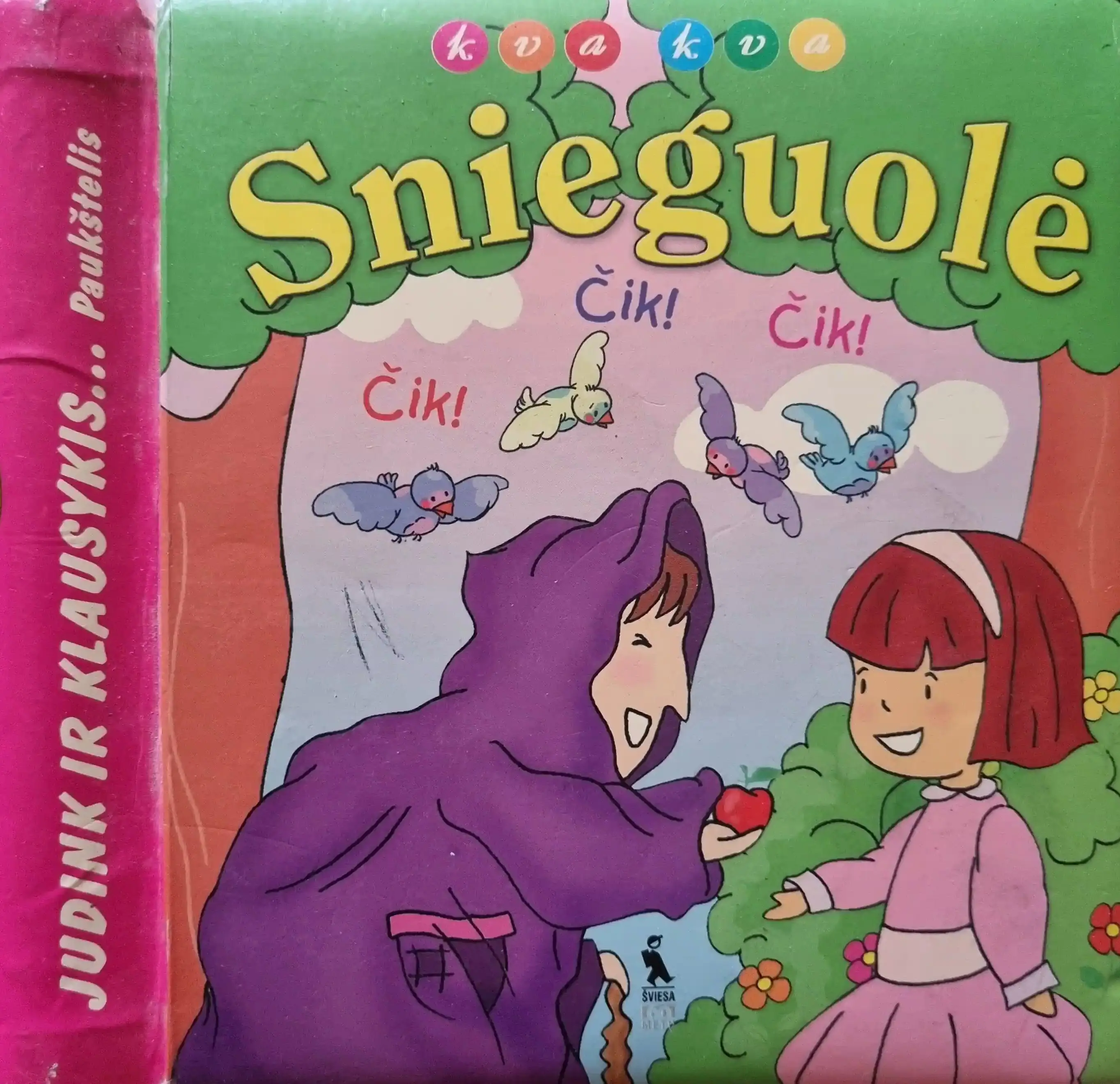 Snieguolė. Judink ir klausykis