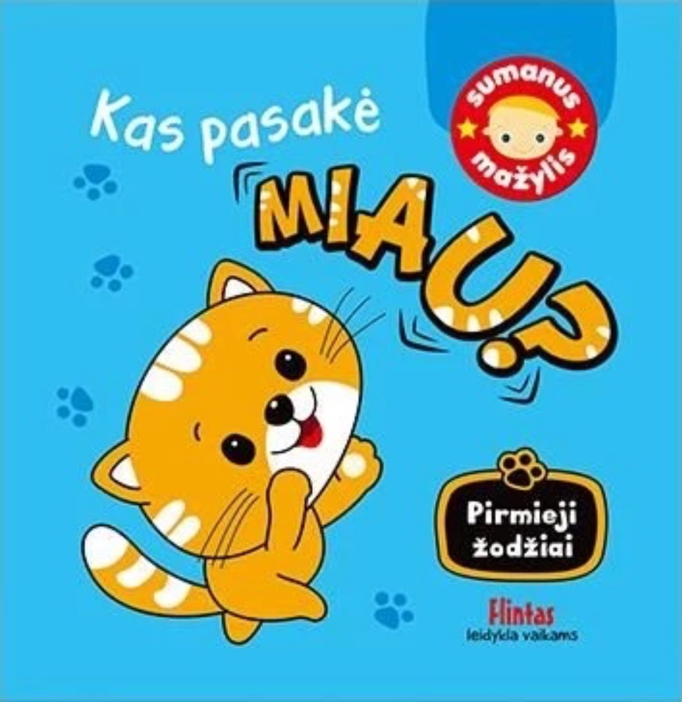 Kas pasakė miau?