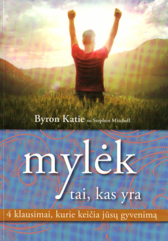 Mylėk tai, kas yra