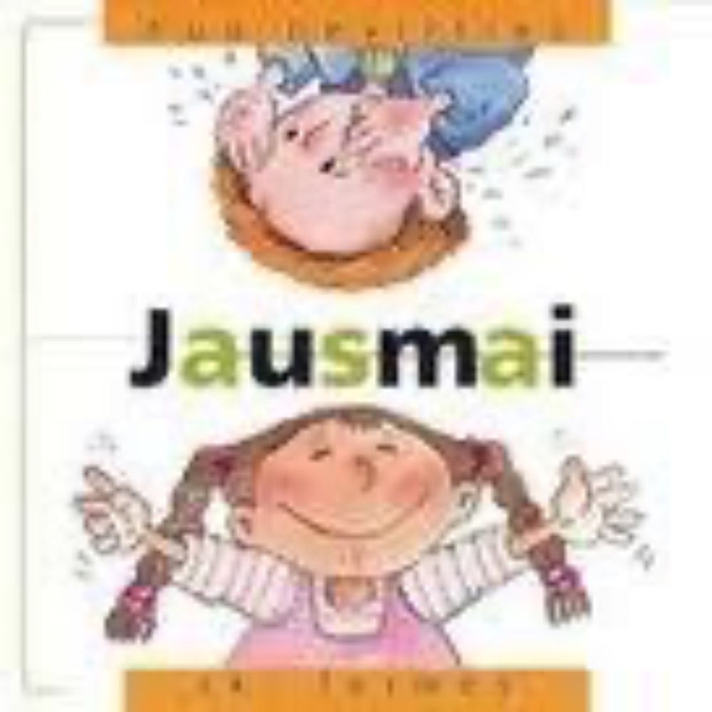 Jausmai. Nuo nevilties iki laimės