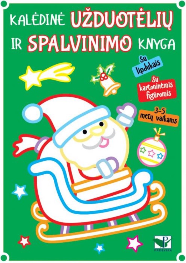 Kalėdinė užduotėlių ir spalvinimo knyga su lipdukais ir kartoninėmis figūromis. 3-5 metų vaikams