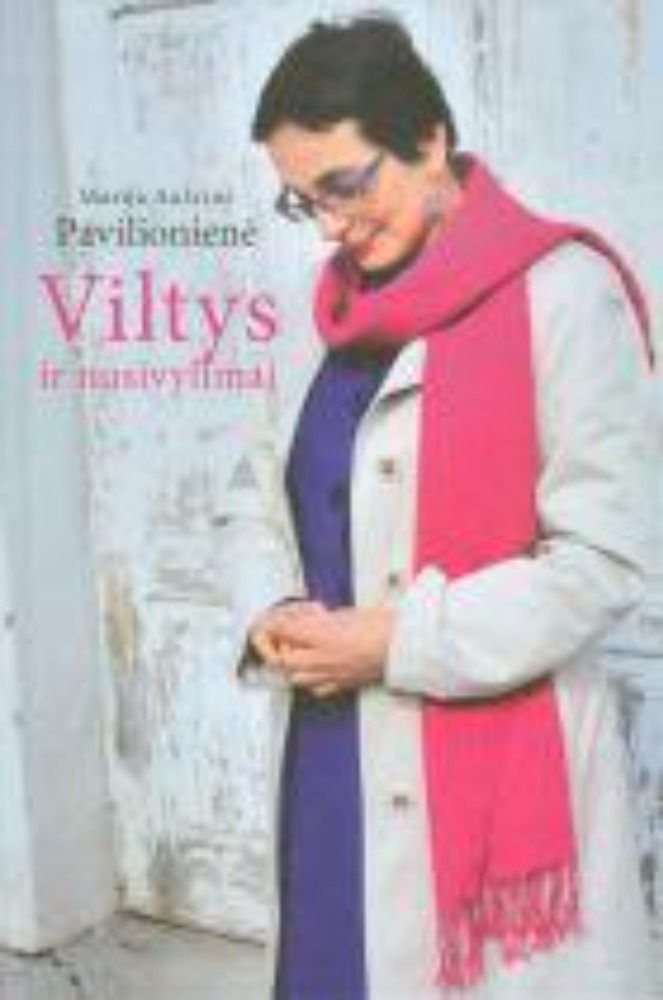 Viltys ir nusivylimai 