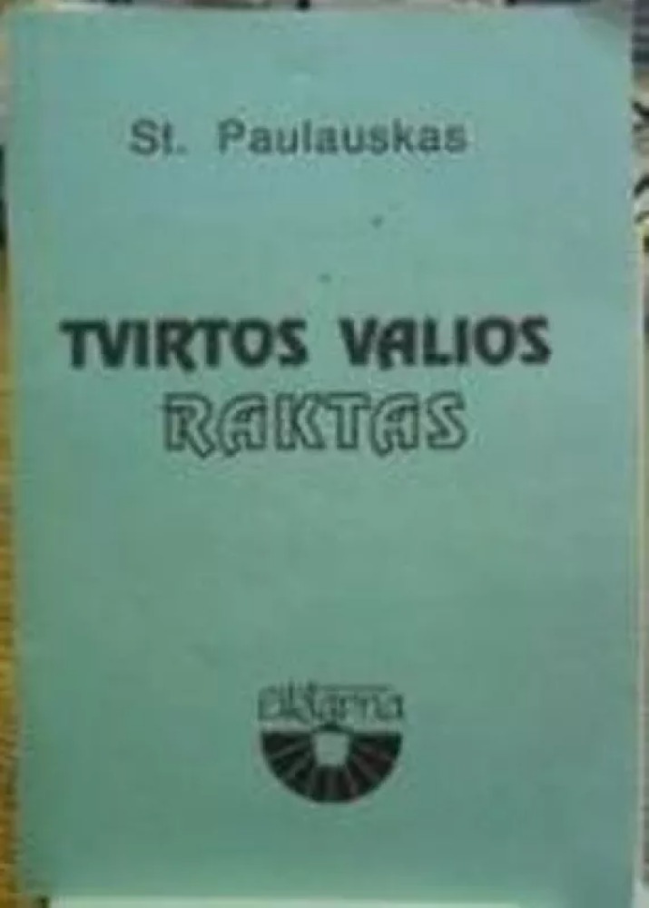 Tvirtos valios raktas