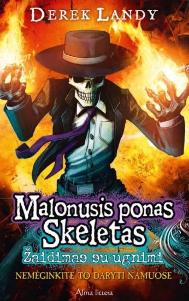 Malonusis ponas skeletas 2. Žaidimas su ugnimi