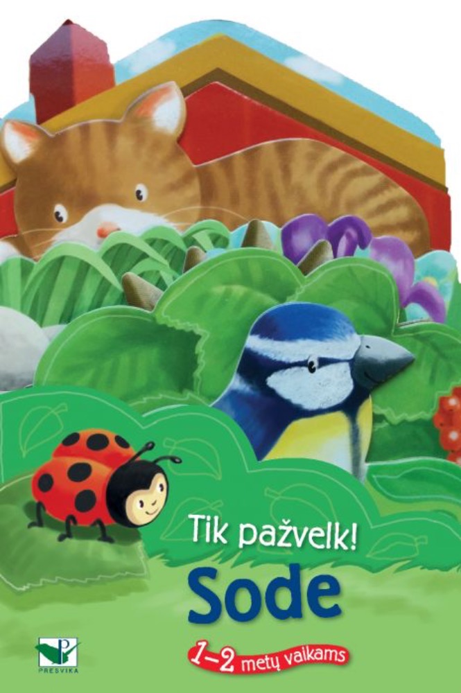 Tik pažvelk. Sode. 1-2 metų vaikams