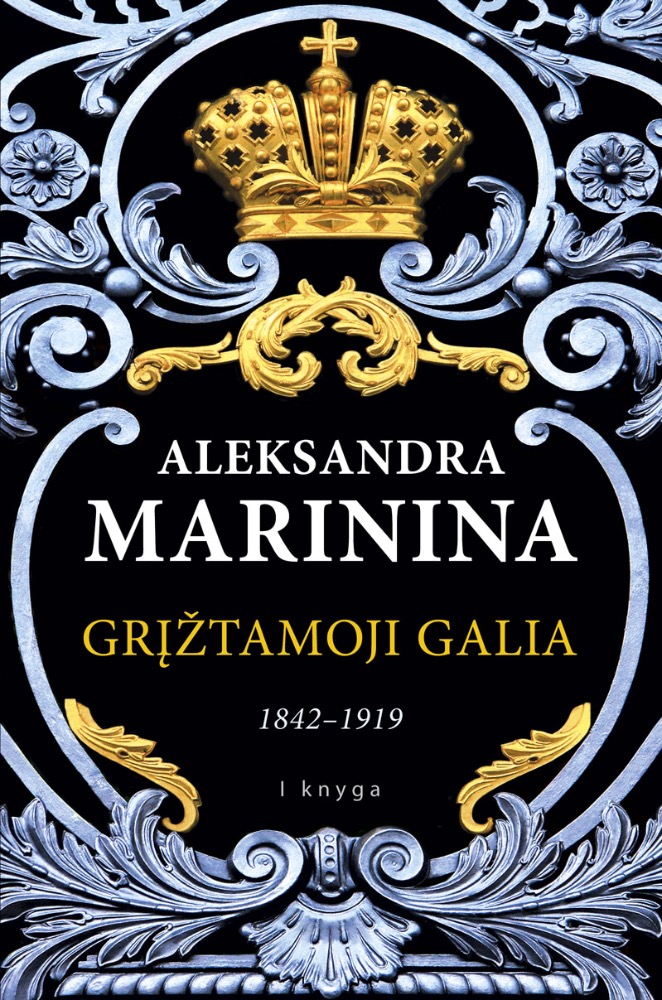Grįžtamoji galia. 1842–1919. I knyga