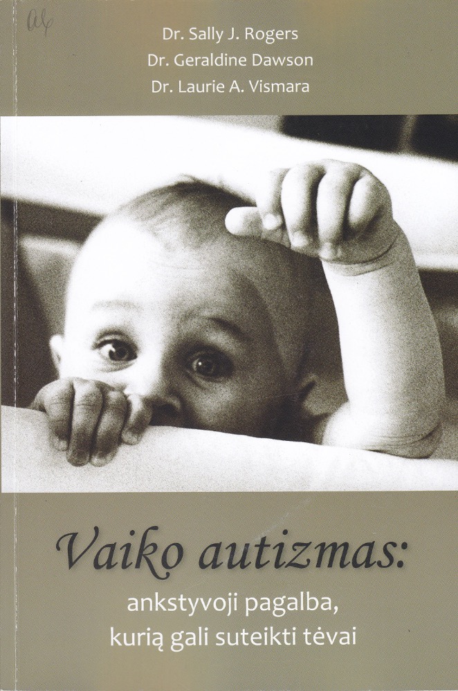 Vaiko autizmas: ankstyvoji pagalba, kurią gali suteikti tėvai