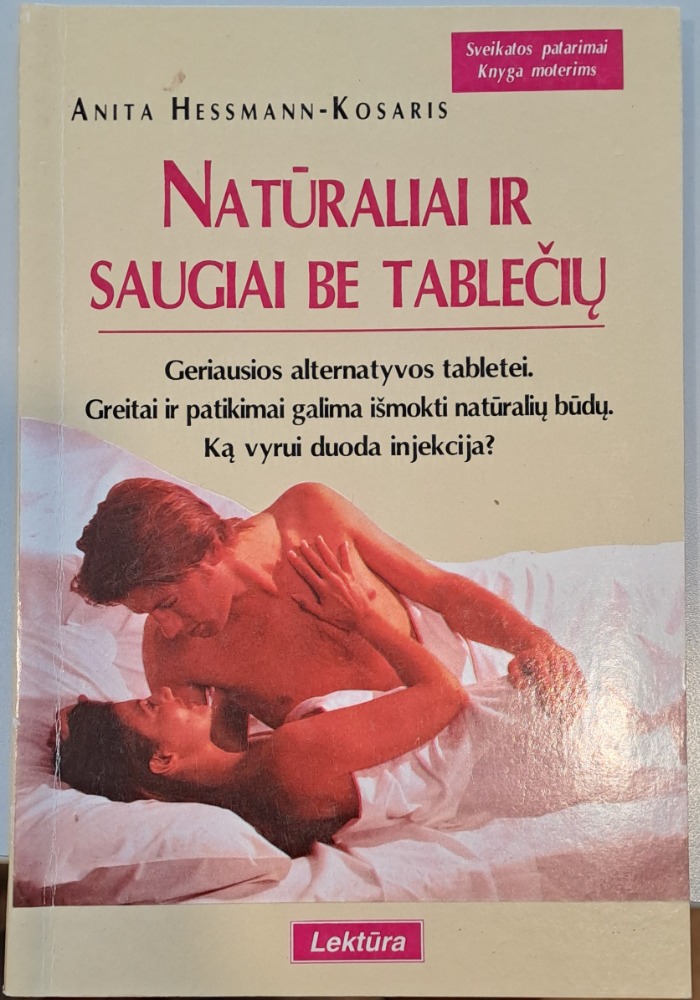 Natūraliai ir saugiai be tablečių