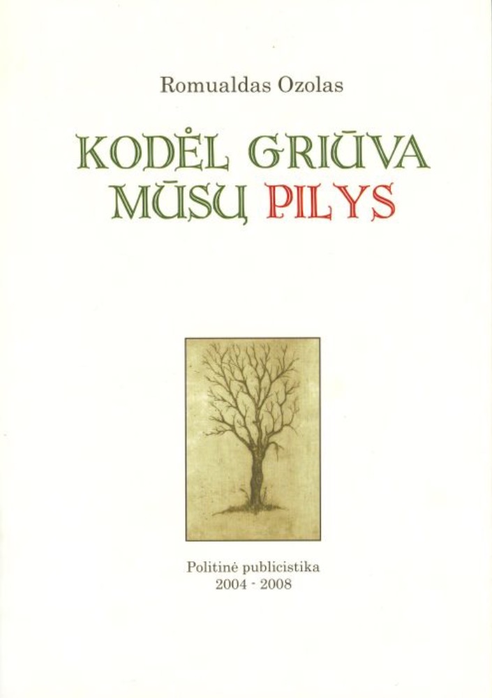 Kodėl griūva mūsų pilys