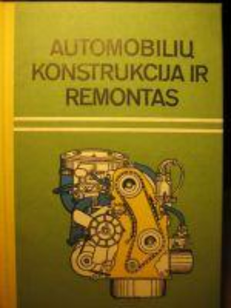 Automobilių konstrukcija ir remontas