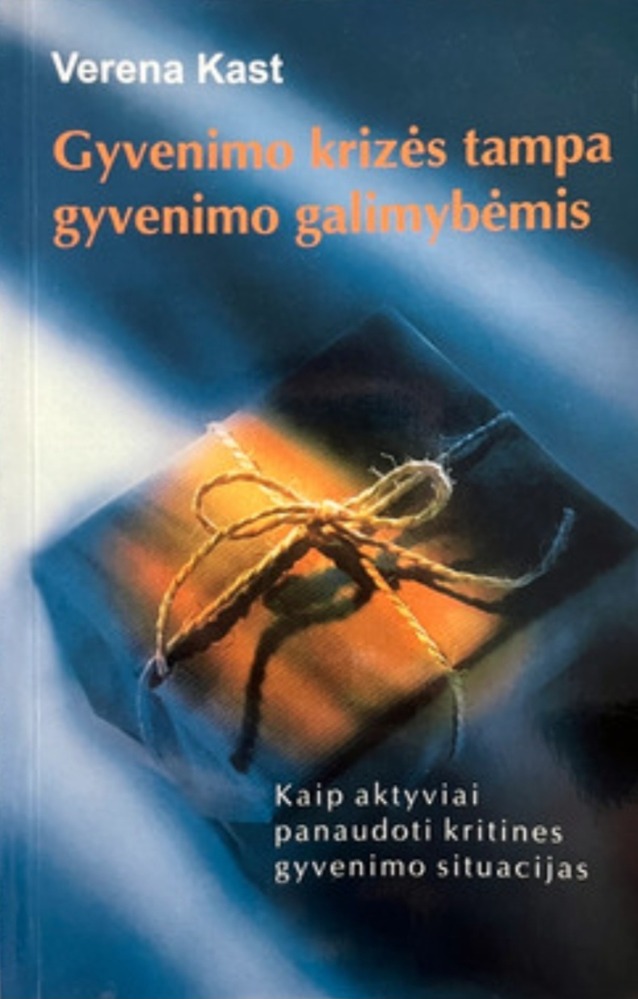 Gyvenimo krizės tampa gyvenimo galimybėmis