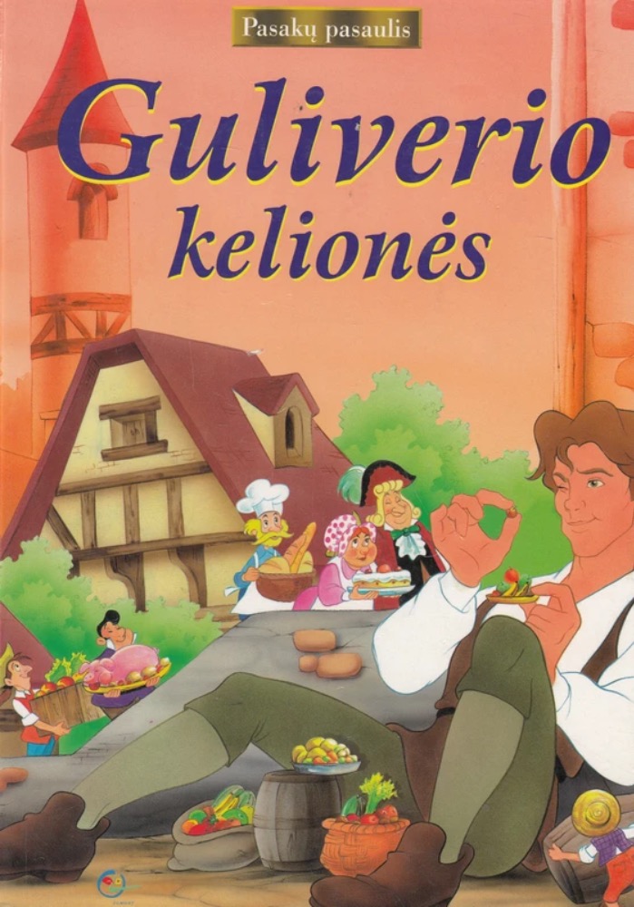 Guliverio kelionės. Pasakų pasaulis