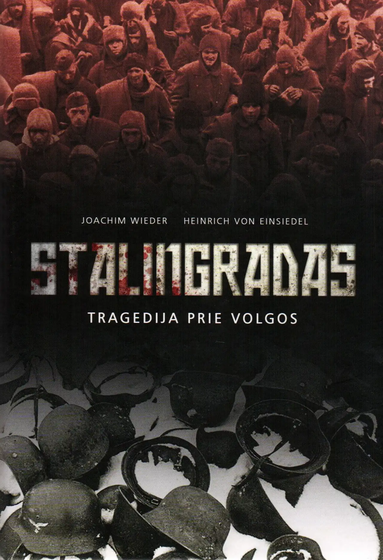 Stalingradas. Tradegija prie Volgos
