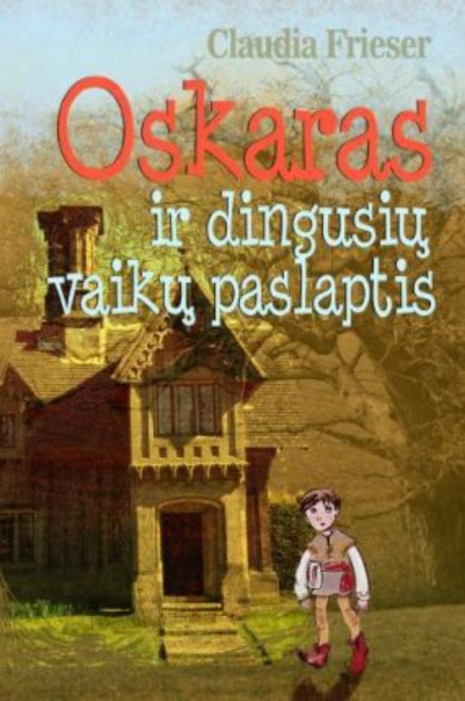 Oskaras ir dingusių vaikų paslaptis
