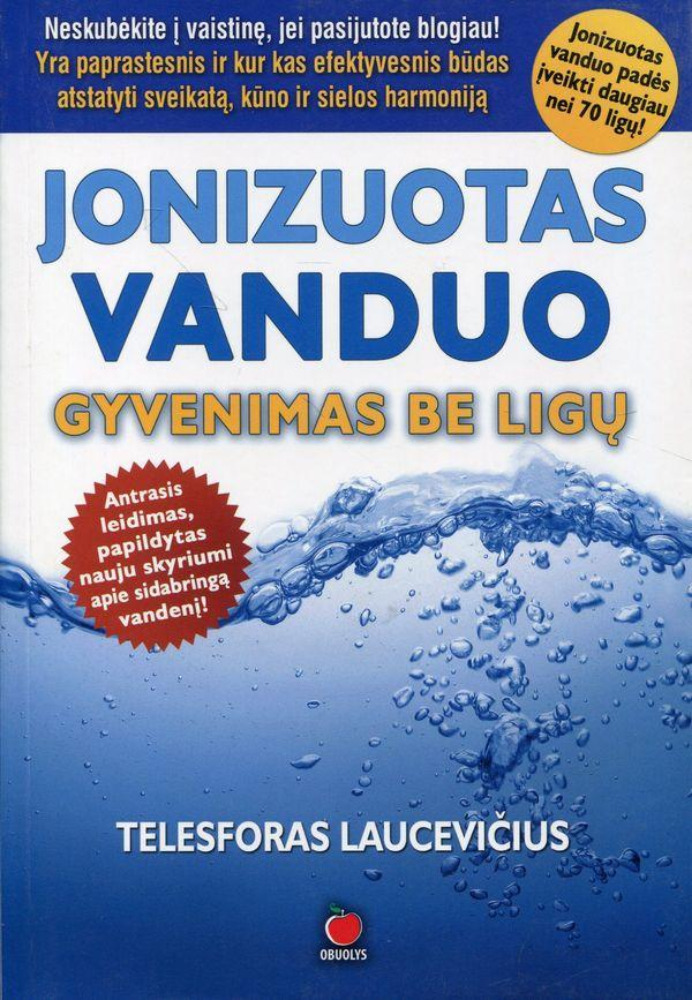 Jonizuotas vanduo. Gyvenimas be ligų
