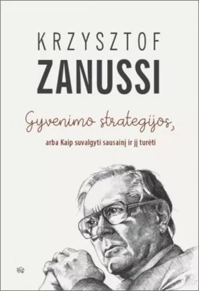 Gyvenimo strategijos, arba Kaip suvalgyti sausainį ir jį turėti
