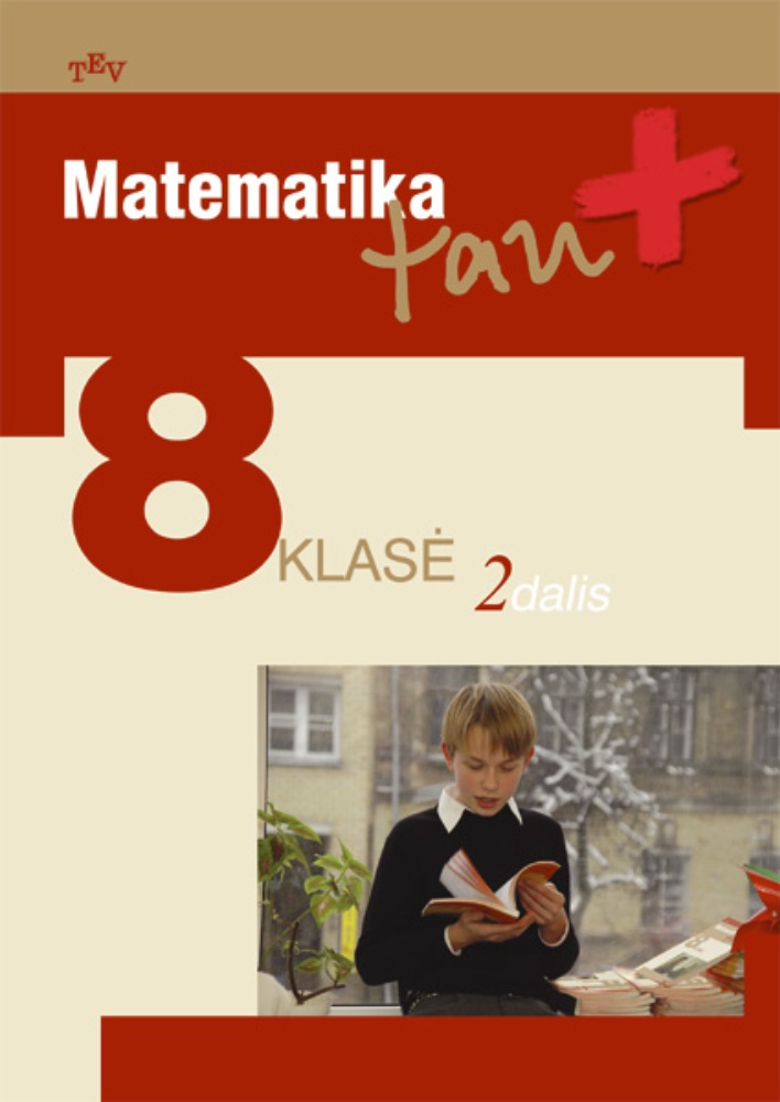 Matematika Tau plius. 2 d. VIII kl. Vadovėlis.