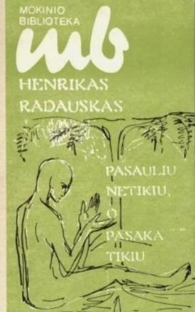 PASAULIU NETIKIU, O PASAKA TIKIU
