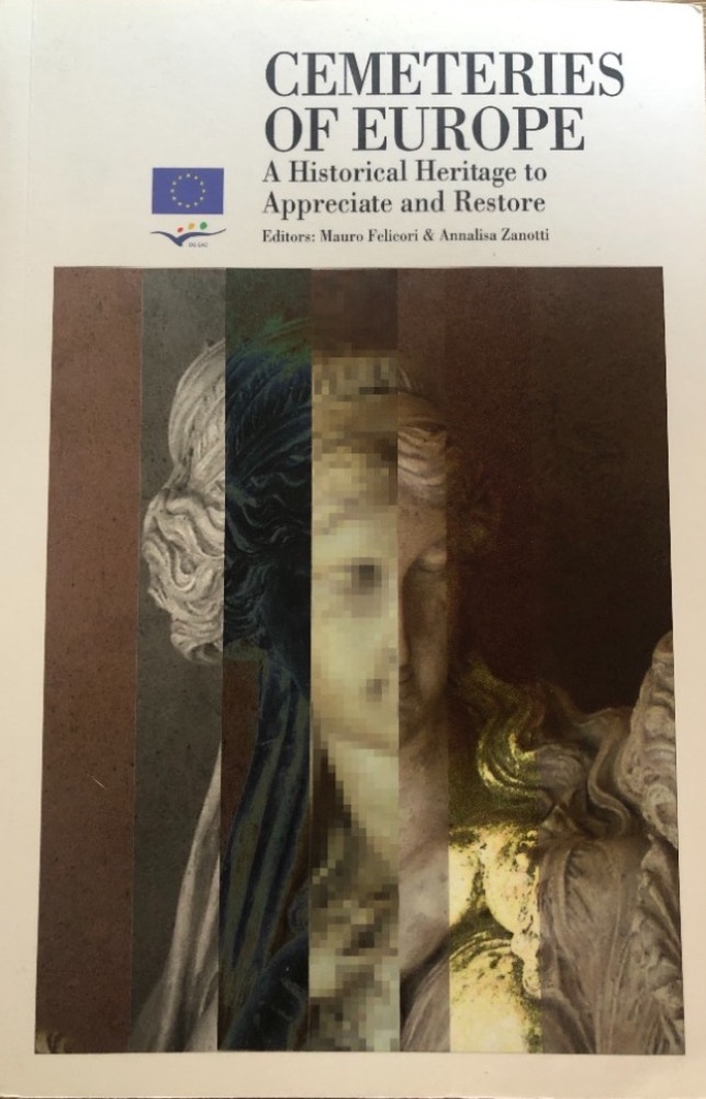 Cemeteries of Europe : A Historical Heritage to Appreciate and Restore