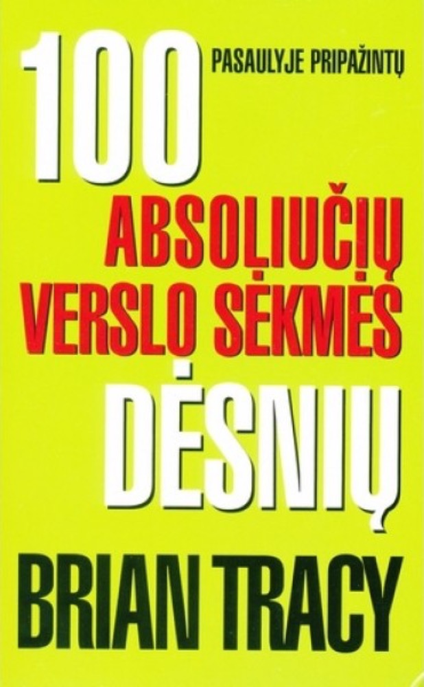 100 absoliučių verslo sėkmės dėsnių