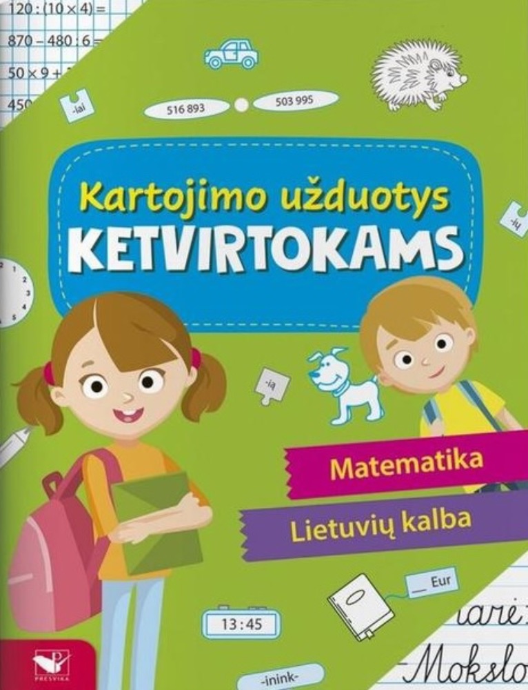 Kartojimo užduotys ketvirtokams. Matematika. Lietuvių kalba