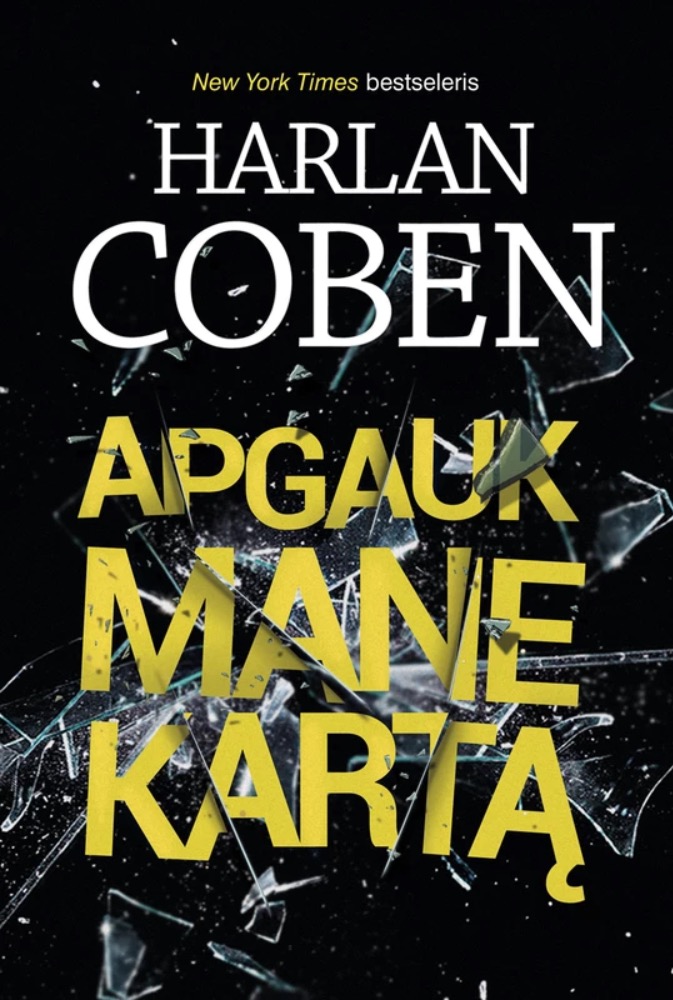 Apgauk mane kartą