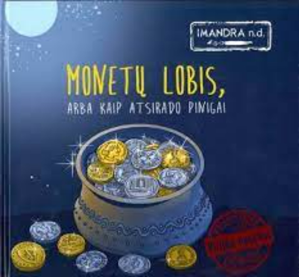 MOnetų lobis, arba kaip atsirado pinigai