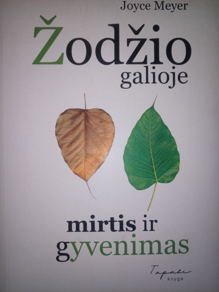 Žodžio galioje mirtis ir gyvenimas