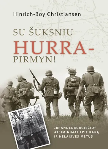 Su šūksniu HURRA – pirmyn!