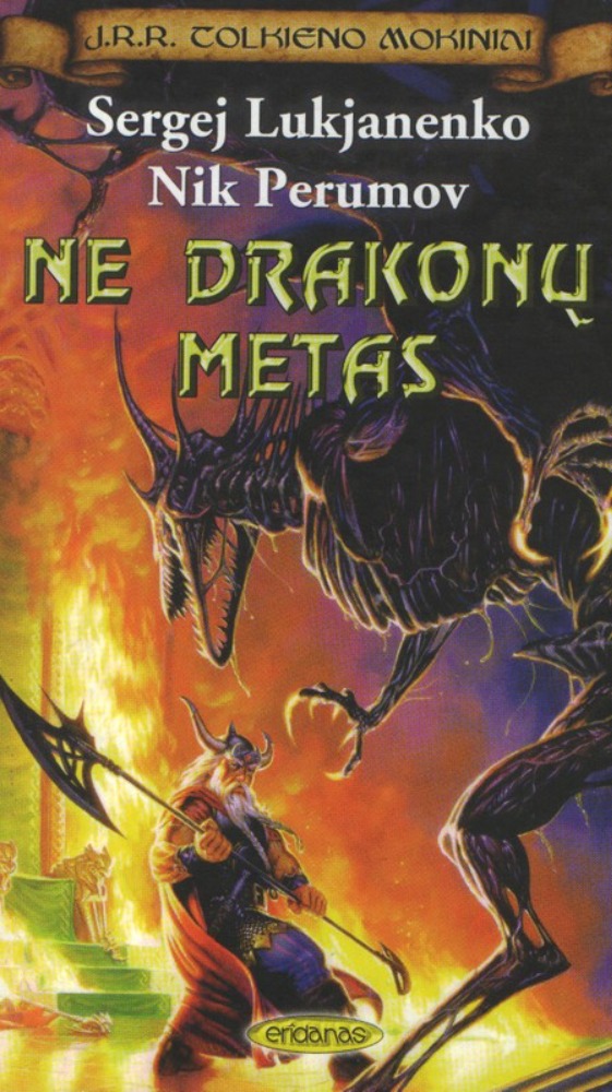 Ne drakonų metas