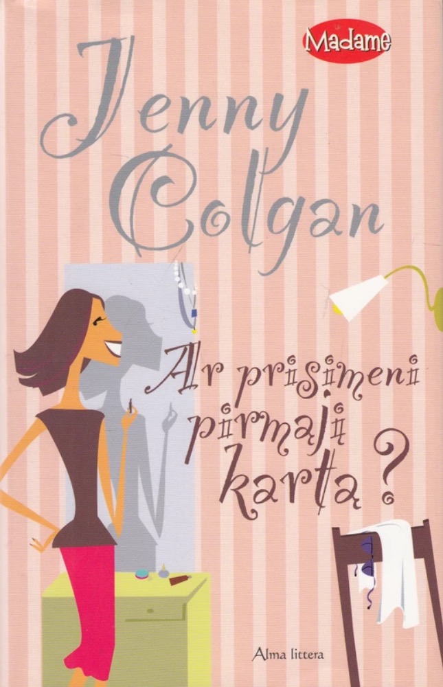 Ar prisimeni pirmąjį kartą?